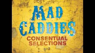 mad  caddies   bridges