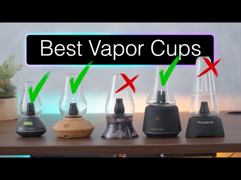 Best Vapor Cups of 2026