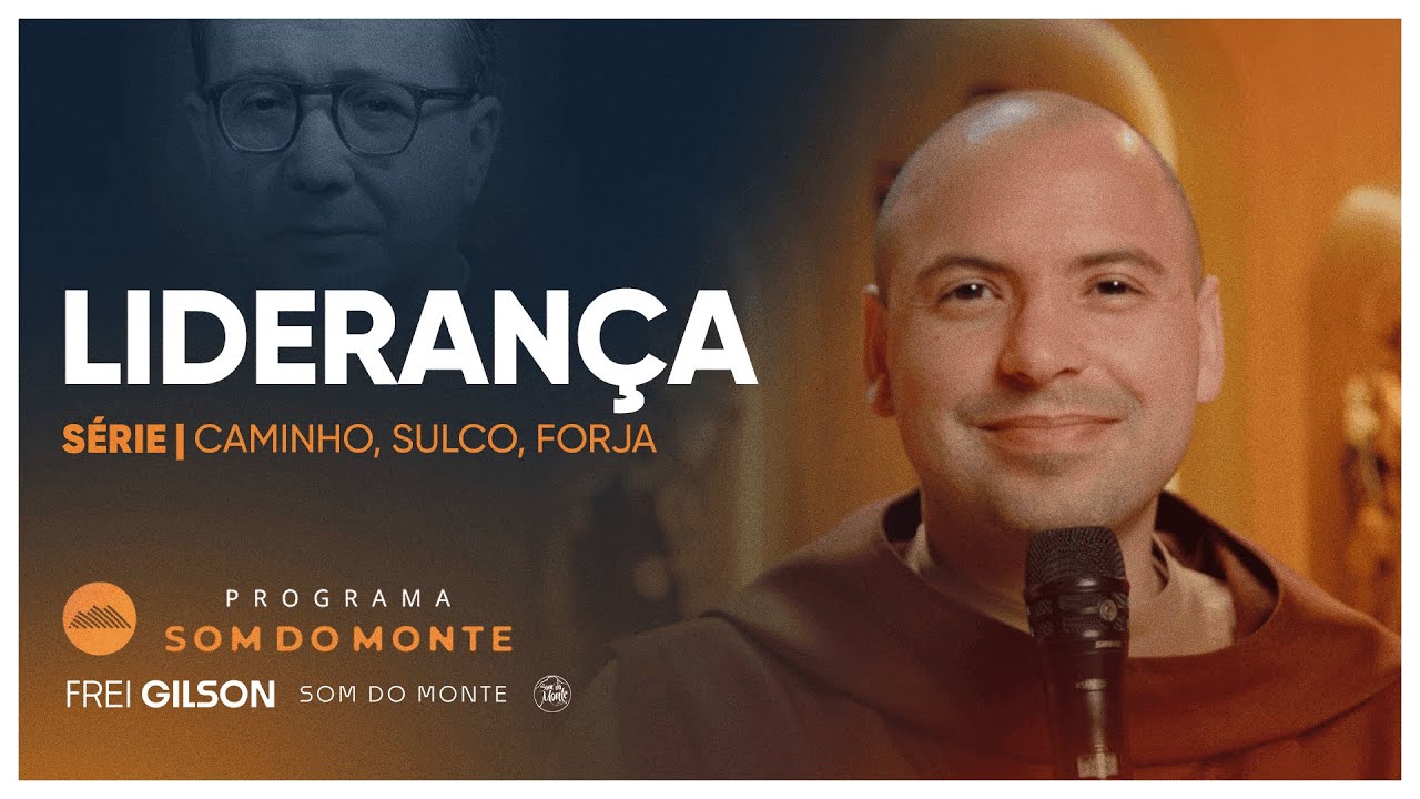 Liderança | Caminho, Sulco e Forja | #97