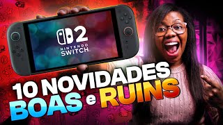 NINTENDO SWITCH 2 - 10 NOVIDADES BOAS E RUINS DO CONSOLE PORTÁTIL