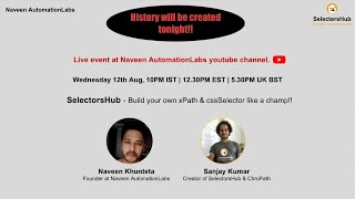 SelectorsHub Mega Event - Build Your Own Xpath &amp; Css Selector like a Champ - Live at 10 PM IST