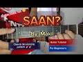 SAAN by Maki Guitar Tutorial EASY CHORDS 😁[Chords/Strumming pattern]