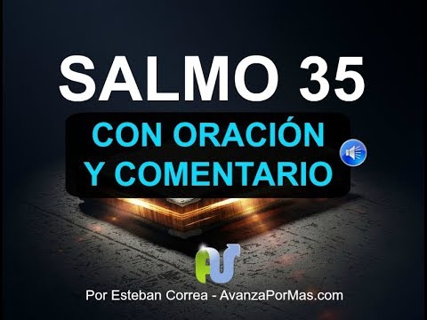 SALMO 35 Biblia Hablada con Explicación y Oración Poderosa Con Letra y Audio para Escuchar