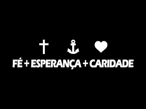 Fé, Esperança E Caridade video