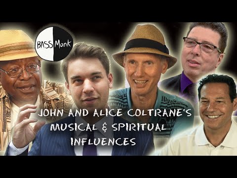 Bass Monk - John and Alice Coltrane’s Musical and Spiritual Influences on Musicians