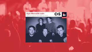 Kyle Meredith with... The Get Up Kids