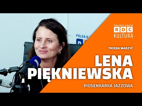 Trzeba marzyć: Lena Piękniewska — piosenkarka jazzowa | Nula Stankiewicz i Janusz Strobel