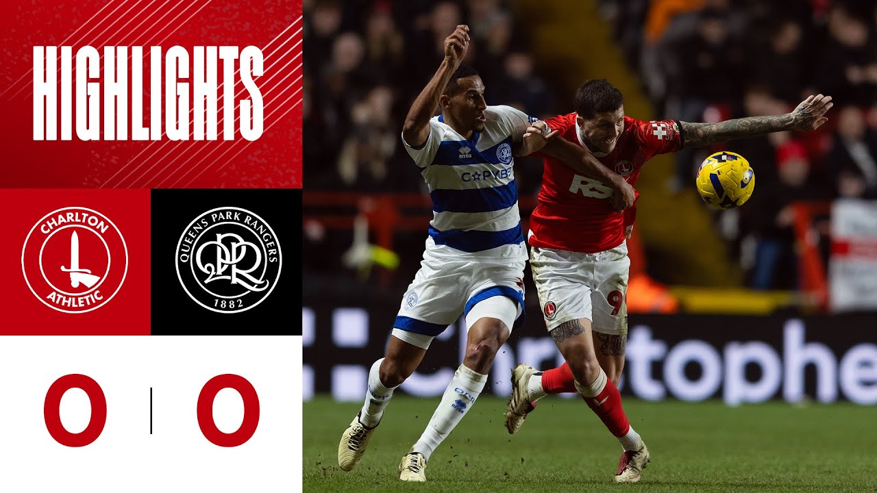 Charlton Athletic vs Queens Park Rangers Highlights