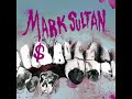 Mark Sultan - $ (Full Album)