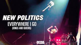 New Politics - Everywhere I Go video