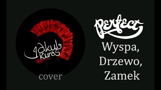 Jakub Kuras cover // Perfect -Wyspa, Drzewo, Zamek