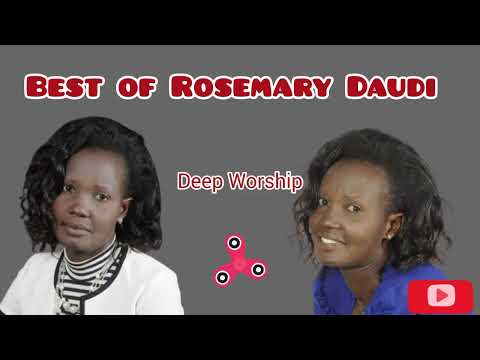 Worship Hour With Rosemary Daudi Ayatta Gospel Mix   Achal Kamaa Gik mitimo dongo