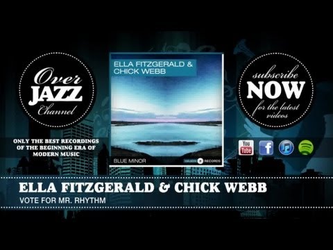 Ella Fitzgerald & Chick Webb - Vote for Mr. Rhythm