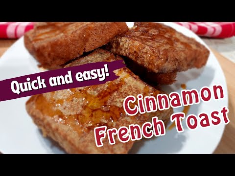 The Easiest Cinnamon French Toast Recipe!