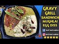 Gravy Grilled Sandwich Mughlai Egg Curry Street Food Surat Surti Egg Dish Indian Street Food