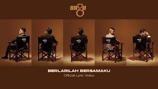 Download lagu UNGU - Berlarilah Bersamaku |  Lyric Video mp3