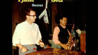 Cal Tjader & Stan Getz Quintet - Liz-Anne