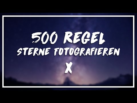STERNE fotografieren mit der 500er Regel