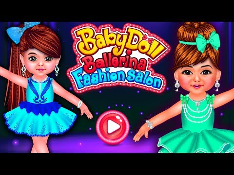 Baby Doll Ballerina Salon - Dance & Dress Up Game Video