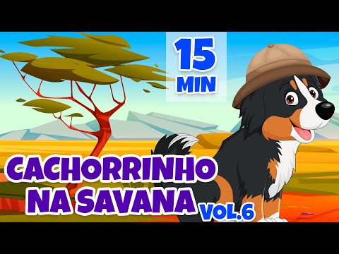 Cachorrinho na Savana Vol. 6 - Giramille 15 min | Desenho Animado Musical