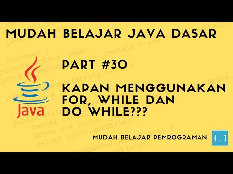 Tutorial Java Perulangan While Do While Dan For