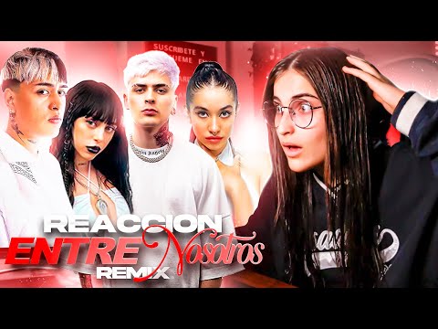 ESPAÑOLA REACCIONA A ENTRE NOSOTROS REMIX- Tiago PZK, LIT killah, Maria Becerra, Nicki Nicole
