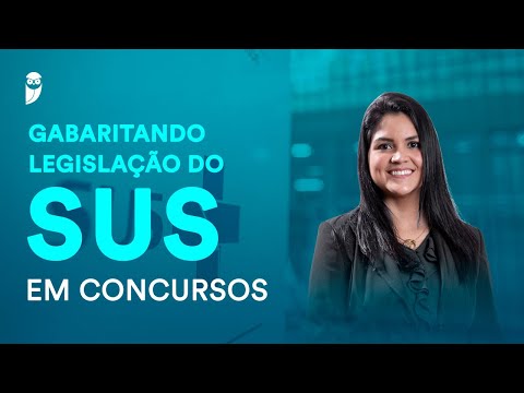 Gabaritando Legislação do SUS em concursos