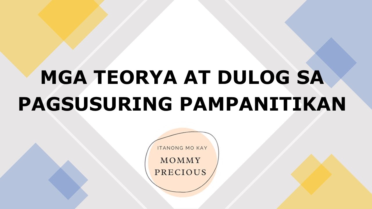 Mga Teorya at Dulog ng Panitikang Filipino ll Itanong mo kay Mommy Precious