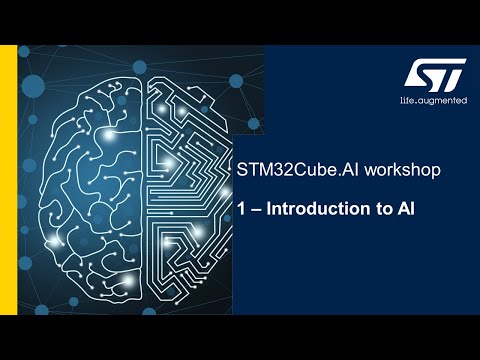 STM32Cube.AI workshop - 1 Introduction to Artificial Intelligence (AI)