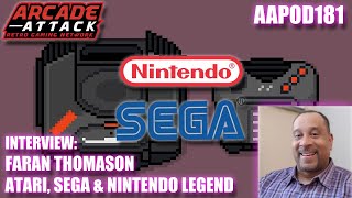 Working Inside Atari, SEGA & Nintendo - Faran Thomason Interview Reveals All - [AAPOD181]