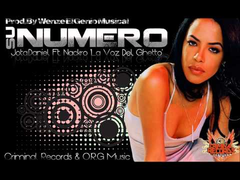 Su Numero - Jota.Daniel Ft Nackro (Criminal Records & ORG Music) - Reggaeton Chileno