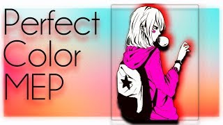 Perfect Color || MEP