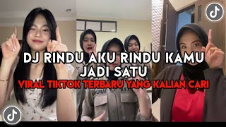 Download lagu DJ RINDU AKU RINDU KAMU JADI SATU VIRAL TIKTOK TERBARU YANG KALIAN CARI mp3 Download lagu DJ RINDU AKU RINDU KAMU JADI SATU VIRAL TIKTOK TERBARU YANG KALIAN CARI mp3