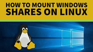 How to Mount a Windows Share on Linux Video Tutorial