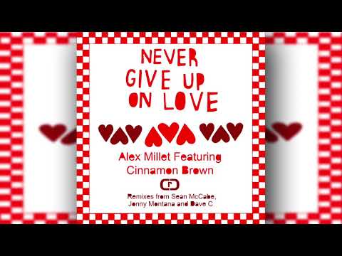 Alex Millet Featuring Cinnamon Brown - Never Give Up On Love (Soulbeat Instrumental)