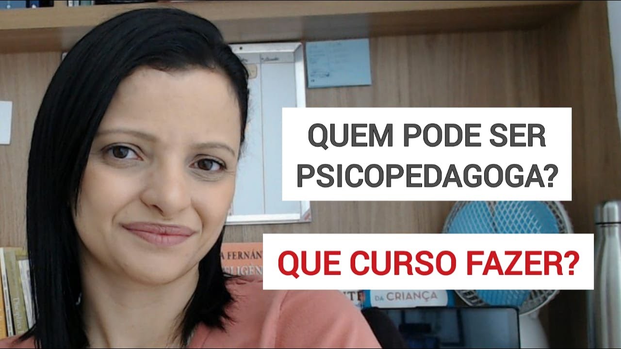 COMO SE TORNAR UMA PSICOPEDAGOGA?