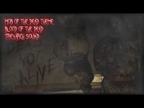 Mob of the Dead Theme - Blood of the Dead - Soundtrack