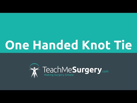 Surgical Skills - One-Handed Knot Tying