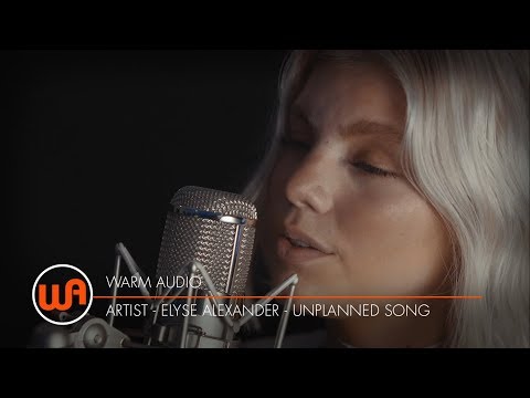 Warm Audio // Elyse Alexander "Unplanned Song" - WA-47