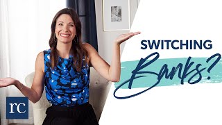 What to Know Before Switching Banks