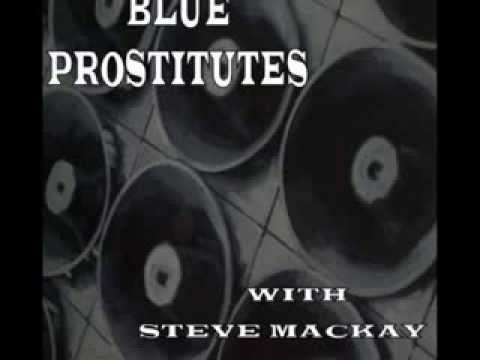 Blue Prostitutes with Steve Mackay - Song for Bagdhad