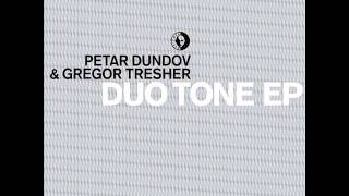 Petar Dundov & Gregor Tresher - Duo Tone
