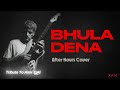 Amir Zaki Bhula Dena After Hours Covers XAN
