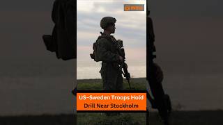 US–Sweden Troops Hold Drill Near Stockholm