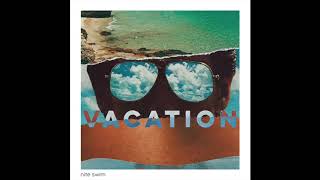 nite swim - Vacation (Official Audio)