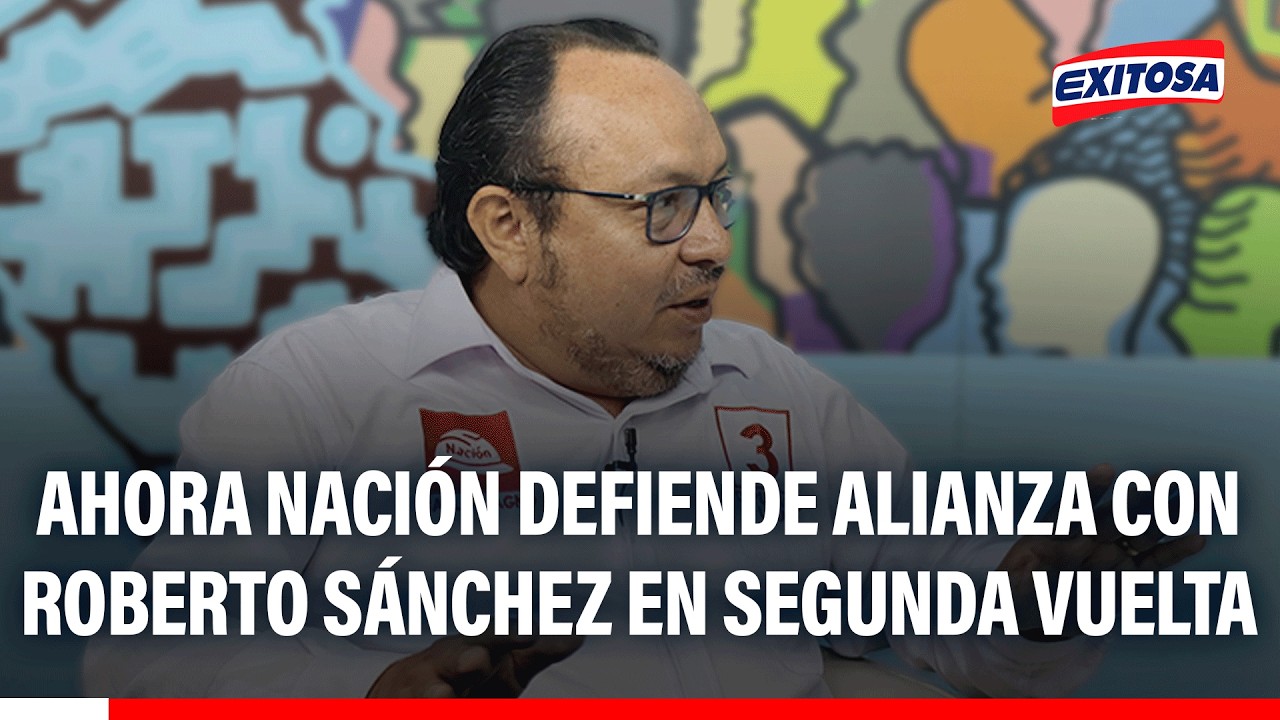 🔴🔵 Ahora Nación defiende respaldo a Roberto Sánchez y descarta exigir cargos en un eventual gobierno