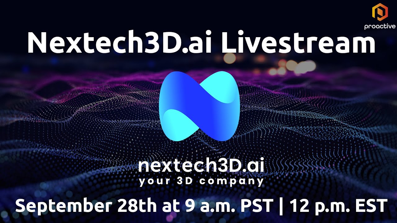Proactive Presents: A livestream Event with Nextech3D.AI Corporation and its move into India