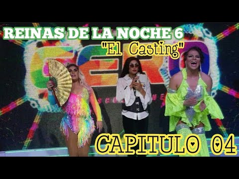 Reinas de la noche 6 "EL CASTING" | CAPÍTULO 04 | COMBATE FINAL | VSQTEVE