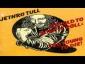 JETHRO TULL Too Old To Rock'n'Roll Too Young ...