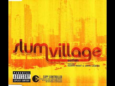Slum Village - Selfish feat. Kanye West [Remix]